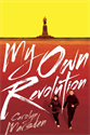 My Own Revolution, Marsden, Carolyn