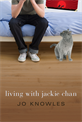 Living with Jackie Chan, Knowles, Jo