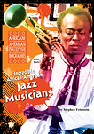 Incredible African-American Jazz Musicians, Stephen Feinstein