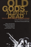 Old Gods Almost Dead: The 40-Year Odyssey of the Rolling Stones, Davis, Stephen