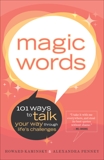 Magic Words: 101 Powerful Ways to Navigate Life's Challenges, Penney, Alexandra & Kaminsky, Howard