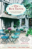 On Rue Tatin: Living and Cooking in a French Town, Loomis, Susan Herrmann