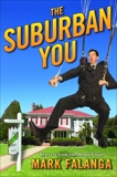 The Suburban You: Reports from the Home Front, Falanga, Mark