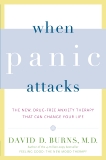 When Panic Attacks: The New, Drug-Free Anxiety Therapy That Can Change Your Life, Burns, David D.