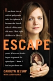 Escape: A Memoir, Jessop, Carolyn & Palmer, Laura
