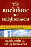 The Backdoor to Enlightenment: Eight Steps to Living Your Dreams and Changing Your World, Rinpoche, Za & Nebelsieck, Ashley