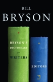 Bryson's Dictionary for Writers and Editors, Bryson, Bill