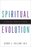 Spiritual Evolution: A Scientific Defense of Faith, Vaillant, George