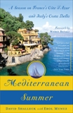 Mediterranean Summer: A Season on France's Cote d'Azur and Italy's Costa Bella, Shalleck, David & Munuz, Erol