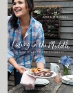 Eating in the Middle: A Mostly Wholesome Cookbook, Mitchell, Andie