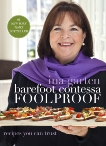 Barefoot Contessa Foolproof: Recipes You Can Trust: A Cookbook, Garten, Ina