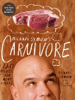 Michael Symon's Carnivore: 120 Recipes for Meat Lovers: A Cookbook, Symon, Michael & Trattner, Douglas