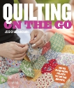 Quilting on the Go: English Paper Piecing Projects You Can Take Anywhere, Alexandrakis, Jessica