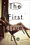 The First True Lie: A Novel, Twilley, Stephen & Mander, Marina