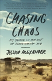 Chasing Chaos: My Decade In and Out of Humanitarian Aid, Alexander, Jessica