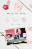 Through the Garden: A Love Story (with Cats), Crozier, Lorna