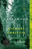 Greenwood: A Novel, Christie, Michael
