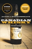 Canadian Whisky: The Portable Expert, de Kergommeaux, Davin