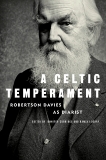 A Celtic Temperament: Robertson Davies as Diarist, Davies, Robertson