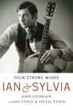 Four Strong Winds: Ian and Sylvia, Einarson, John