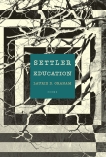 Settler Education: Poems, Graham, Laurie D.