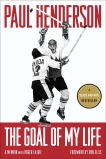 The Goal of My Life: A Memoir, Henderson, Paul & Lajoie, Roger