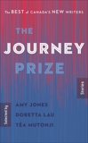 The Journey Prize Stories 32: The Best of Canada's New Writers, 