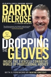 Dropping the Gloves: Inside the Fiercely Combative World of Professional Hockey, Melrose, Barry & Vaughan, Roger