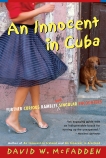 An Innocent in Cuba, McFadden, David