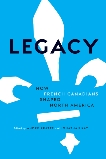 Legacy: How French Canadians Shaped North America, 