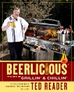 Beerlicious: The Art of Grillin' and Chillin', Reader, Ted