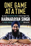 One Game at a Time: My Journey from Small-Town Alberta to Hockey's Biggest Stage, Singh, Harnarayan