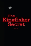 The Kingfisher Secret, 