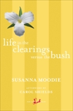 Life in the Clearings versus the Bush, Moodie, Susanna