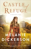 Castle of Refuge, Dickerson, Melanie
