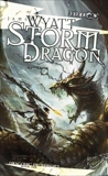 Storm Dragon: Draconic Prophecies, Book 1, Wyatt, James