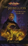 The Rebellion: The Stonetellers, Volume One, Rabe, Jean