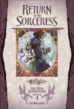 Return of the Sorceress: Dragonlance: The New Adventures, Volume Three, Waggoner, Tim
