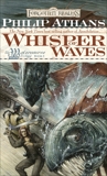 Whisper of Waves: The Watercourse Trilogy, Book I, Athans, Philip