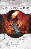 The Last Mythal: Forsaken House, Farthest Reach, Final Gate, Baker, Richard