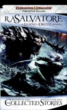 The Collected Stories: The Legend of Drizzt, Salvatore, R.A.