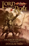 Lord of the Rose: The Rise of Solamnia, Book 1, Niles, Doug