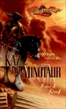 Kaz the Minotaur, Knaak, Richard