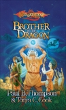 Brother of the Dragon: The Barbarians, Book 2, Cook, Tonya C. & Thompson, Paul B.