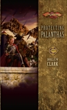 Protecting Palanthas: Champions, Clark, Douglas W.