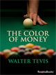 The Color of Money, Tevis, Walter