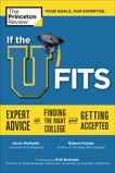 If the U Fits: Expert Advice on Finding the Right College and Getting Accepted, The Princeton Review & Princeton Review (COR)