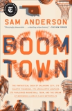 Boom Town: The Fantastical Saga of Oklahoma City, Its Chaotic Founding... Its Purloined Basketball Team, and the Dream of Becoming a World-class Metropolis, Anderson, Sam