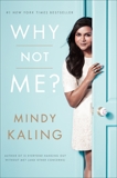 Why Not Me?, Kaling, Mindy
