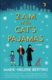 2 A.M. at The Cat's Pajamas: A Novel, Bertino, Marie-Helene